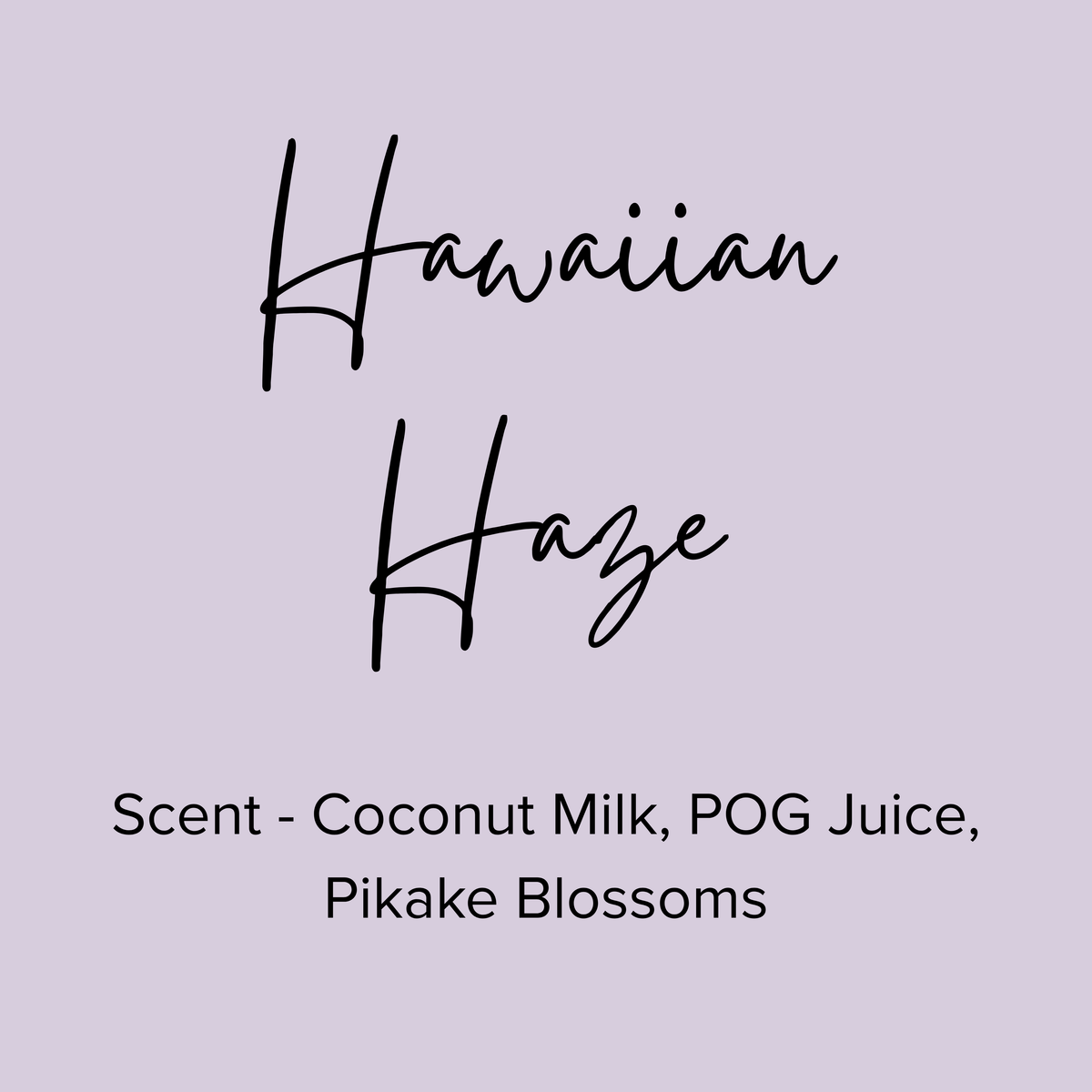 Hawaiian Haze - Wax Melt